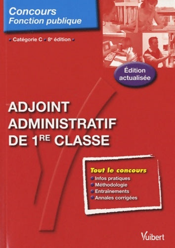 Adjoint administratif de 1e classe - tout-en-un - catégorie c - 8e édition (n 32) - Dominique Herbaut -  Concours fonction publique - Livre