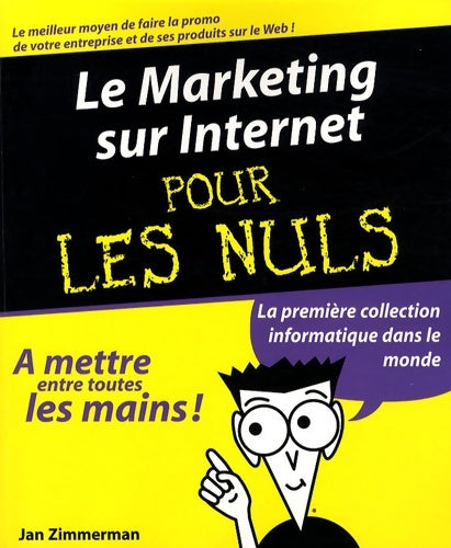 Marketing sur internet pr nuls - Jan Zimmerman -  Pour les nuls - Livre