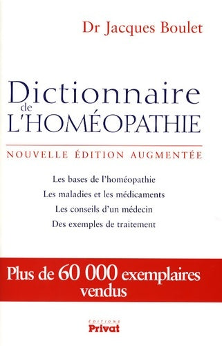 Dictionnaire de l'homeopathie nouvelle edition (0) - Boulet J. -  Privat GF - Livre