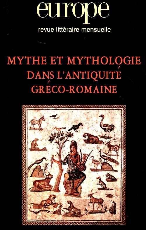 Europe n°904-905 : Mythe et mythologique dans l'antiquité gréco-romaine - Collectif -  Europe Revue - Livre