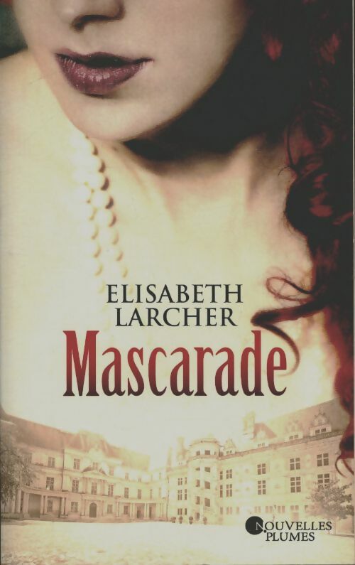 Mascarade - Elisabeth Larcher -  Nouvelles Plumes GF - Livre