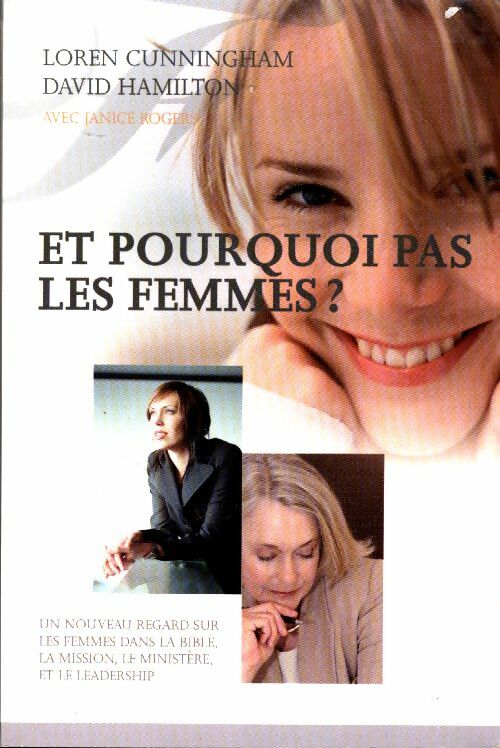 Et pourquoi pas les femme ? - Loren Cunningham -  Jeunesse en mission - Livre