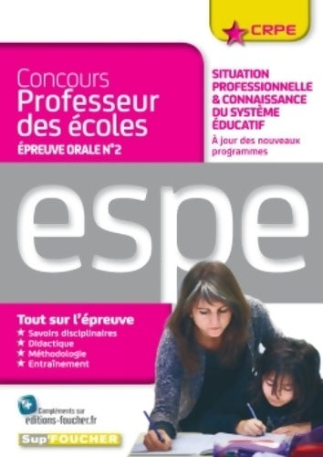 Concours professeur des écoles - situation professionnelle & connaissance du système éducatif - oral - Nicolas Schreck -  CRPE - Livre