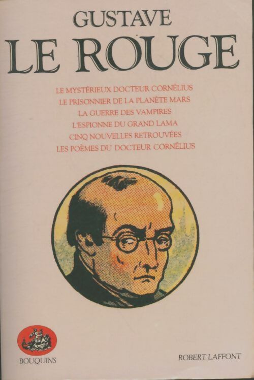 Gustave le rouge - Gustave Le Rouge -  Bouquins - Livre