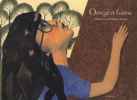 Oméga et l'ourse - Guillaume Guéraud -  Panama GF - Livre