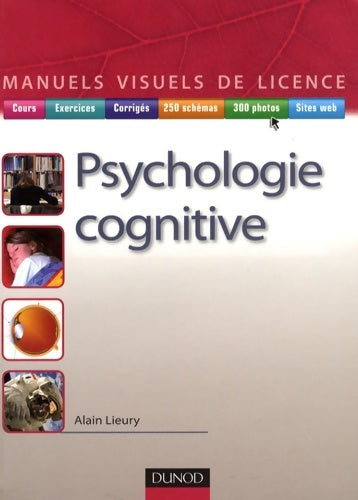 Manuel visuel de psychologie cognitive - Alain Lieury -  Manuels visuels de licence - Livre
