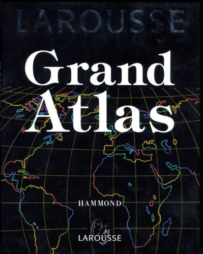 Grand atlas - Collectif -  Larousse GF - Livre