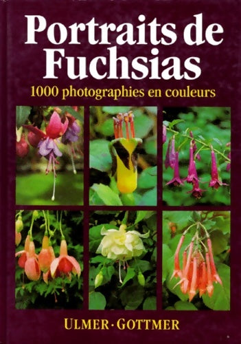 Portraits de fuchsias - M. Nijhuis -  Eugen ulmer - Livre