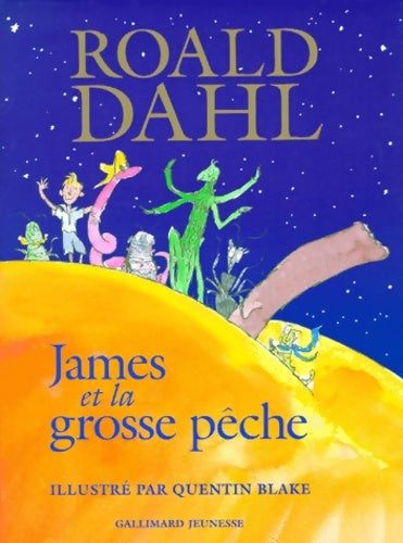 James et la grosse pêche - Quentin Blake -  Gallimard GF - Livre