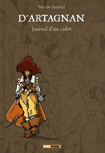 D'Artagnan. Le journal d'un cadet - Nicolas Juncker -  Glénat BD - Livre