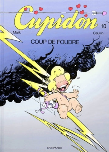 Cupidon Tome X : Coup de foudre - Malik -  Cupidon - Livre