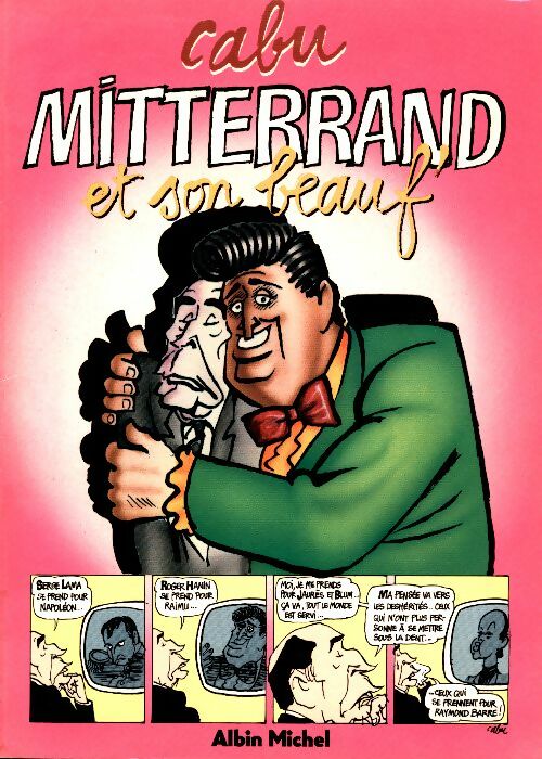 Mitterrand et son beauf - Cabu -  Albin Michel BD - Livre
