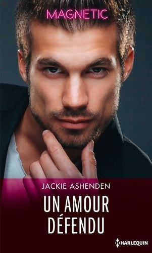 Un amour défendu - Jackie Ashenden -  Magnetic - Livre