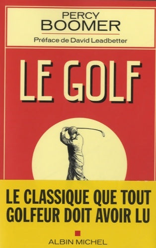 Le golf - Percy Boomer -  Albin Michel GF - Livre