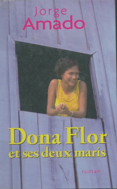 Dona Flor et ses deux maris - Jorge Amado -  France Loisirs GF - Livre