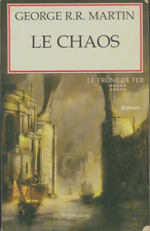 Le chaos - George R.R. Martin -  Pygmalion GF - Livre
