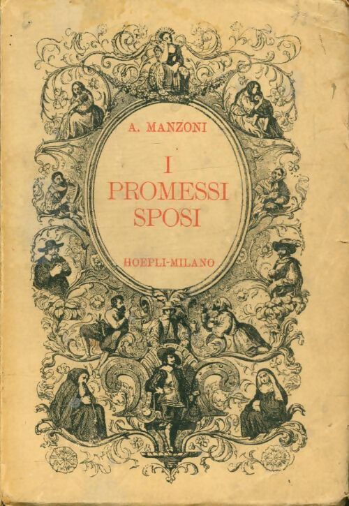 I promessi sposi - Alessandro Manzoni -  Hoepli-Milano - Livre