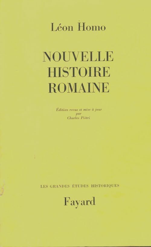 Nouvelle histoire romaine - Léon Homo -  Les grandes études historiques - Livre