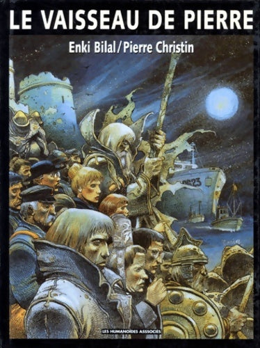 Le vaisseau de pierre - Enki Bilal -  Humanoïdes BD - Livre