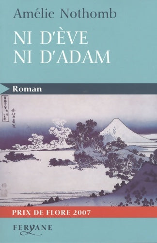 Ni d'eve ni d'adam - Amélie Nothomb -  Roman - Livre