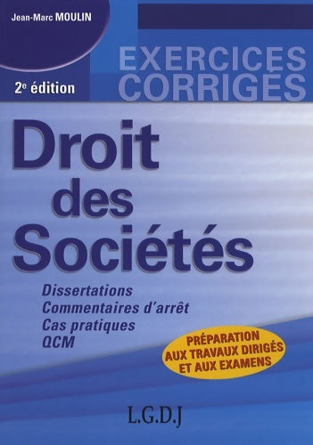 Droit des sociétés - Jean-Marc Moulin -  Exercices corrigés - Livre