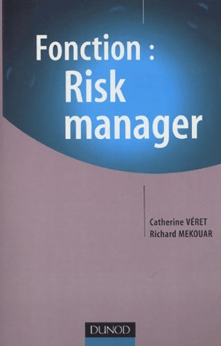 Fonction : Risk manager - Catherine Véret -  Fonctions de l'entreprise - Livre
