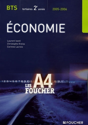 économie : Edition 2005-2006 - Laurent Izard -  Les A4 Foucher - Livre