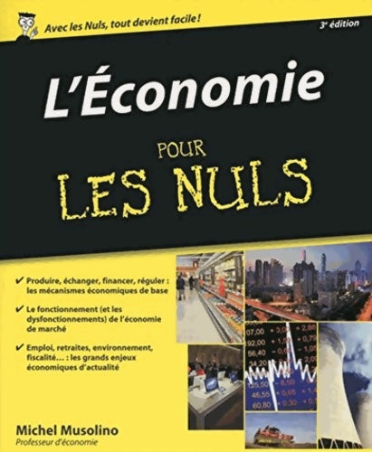 L'économie pour les nuls 3ème édition - Michel Musolino -  Pour les nuls - Livre
