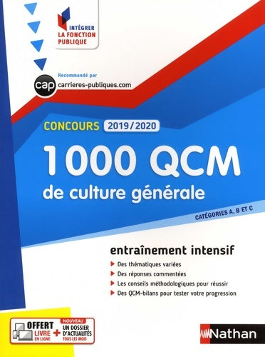 1000 QCM de culture générale - catégorie a b et c - intégrer la fonction publique - 2019/2020 - Pascal Joly -  Intégrer la fonction publique - Livre