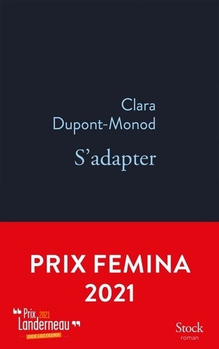 S'adapter - prix goncourt des lycéens 2021 & prix femina 2021 - Clara Dupont-Monod -  Stock bleu - Livre