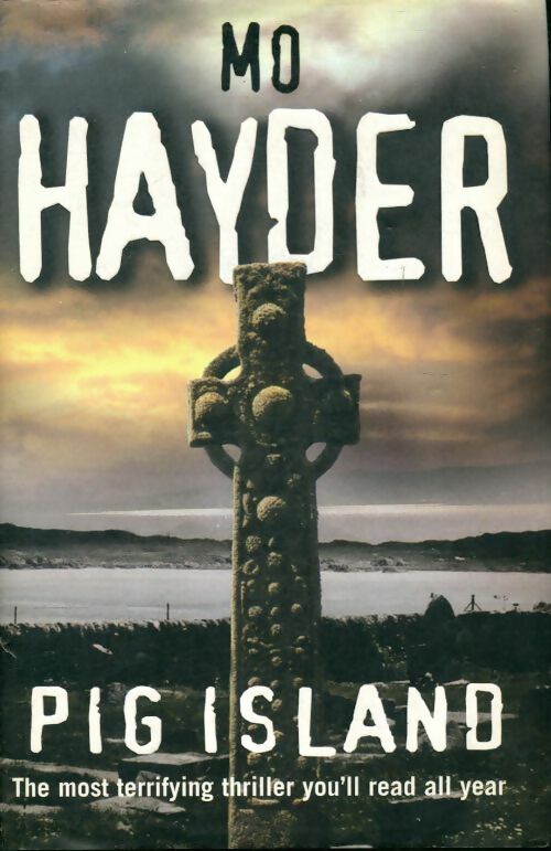 Pig island - Mo Hayder -  Bantam press - Livre