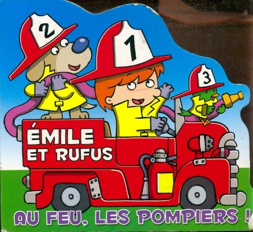 Émile et Rufus, au feu, les pompiers! - Cécile Marbehant -  Envie de livres poches - Livre