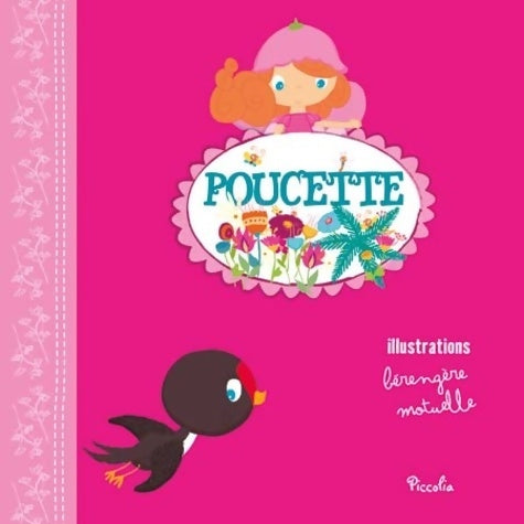 Poucette - Bérengère Motuelle -  Petits contes à raconter - Livre