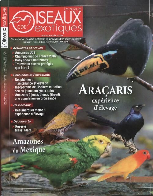 Oiseaux exotiques n°417 : Araçaris expérience d'élevage - Collectif -  Oiseaux exotiques - Livre