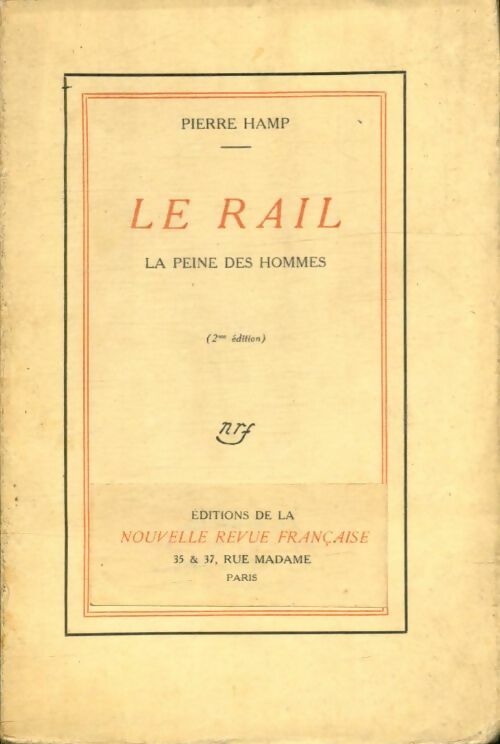 Le rail : La peine des hommes - Pierre Hamp -  Nouvelle Revue Française - Livre