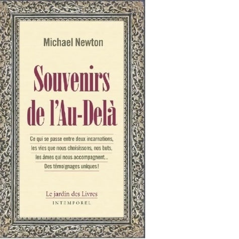 Souvenirs de l'au-delà - Michael Newton -  Intemporel - Livre