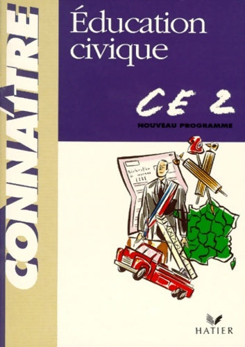 Connaître - éducation civique CE2 - Yvon Deverre -  Connaître - Livre