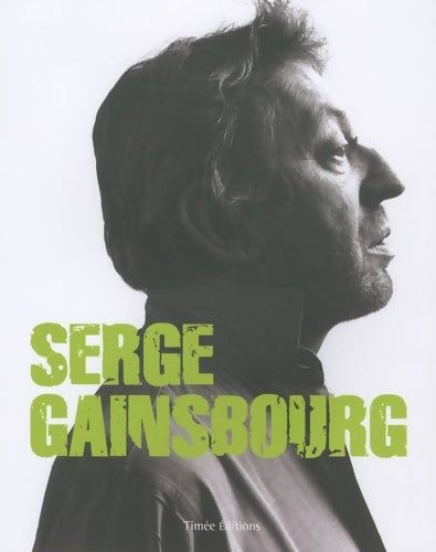 Serge Gainsbourg - Collectif -  Timée GF - Livre