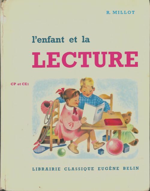 L'enfant et la lecture CP et CE1 - R Millot -  Belin GF - Livre