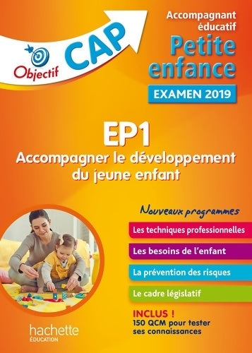EP1 Accompagnant éducatif petite enfance 2019. Accompagner le développement du jeune enfant. - Martine Lovera -  Objectif CAP - Livre