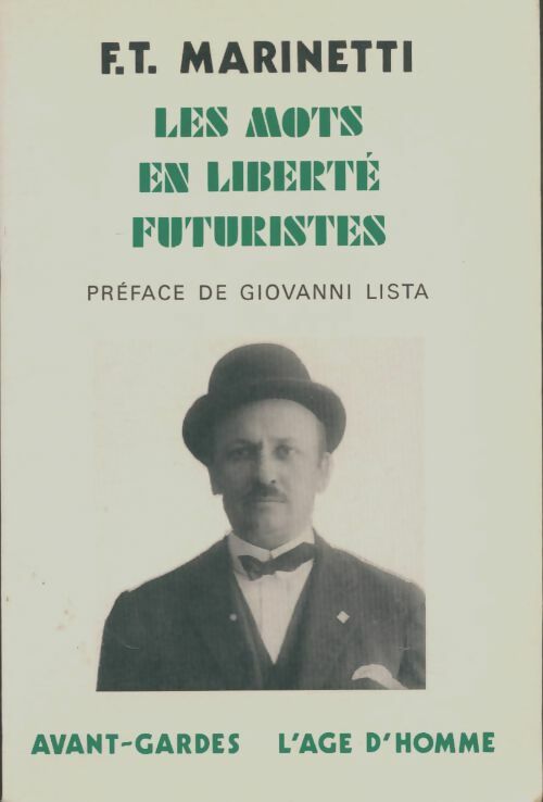 Les mots en liberté futuristes - Filippo Tommaso Marinetti -  L'Age d'homme GF - Livre
