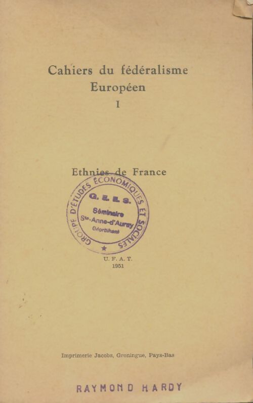 Cahiers du fédéralisme européen n°1 : Ethnies de France - Collectif -  UFAT - Livre
