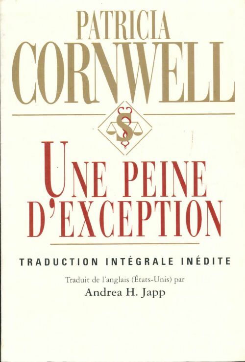 Une peine d'exception - Patricia Daniels Cornwell -  Le Grand Livre du Mois GF - Livre