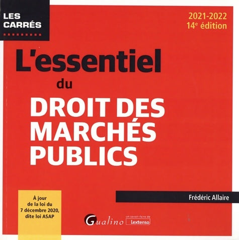 L'essentiel du droit des marchés publics - Frédéric Allaire -  Les carrés - Livre
