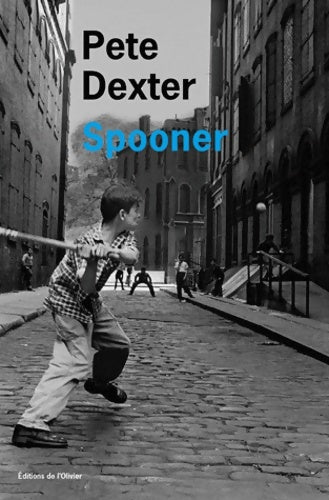 Spooner - Pete Dexter -  Olivier GF - Livre