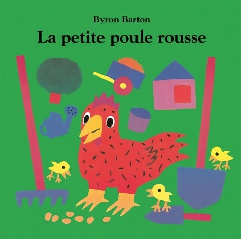 La petite poule rousse (ltout carton) - Byron Barton -  Ecole des Loisirs GF - Livre