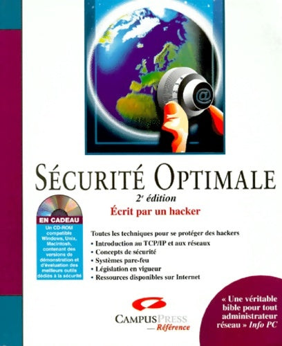 Sécurité optimale - seconde edition (cd rom) - écrit Par Un Hacker -  Référence - Livre