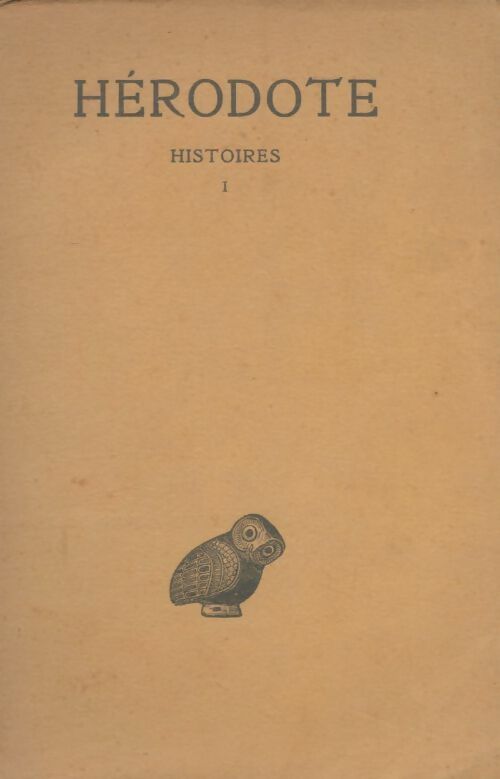 Histoires Tome I - Hérodote -  Belles Lettres GF - Livre