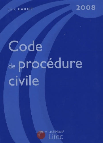 Code de procédure civile - Cadiet Loic -  Codes bleus - Livre