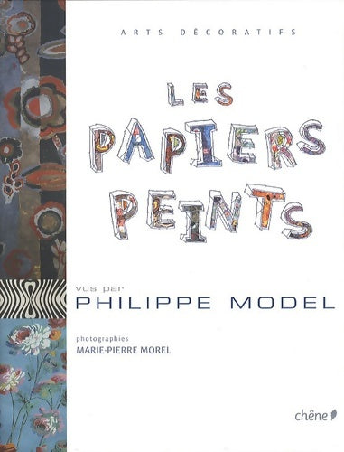 Les papiers peints - Philippe Model -  Chêne GF - Livre
